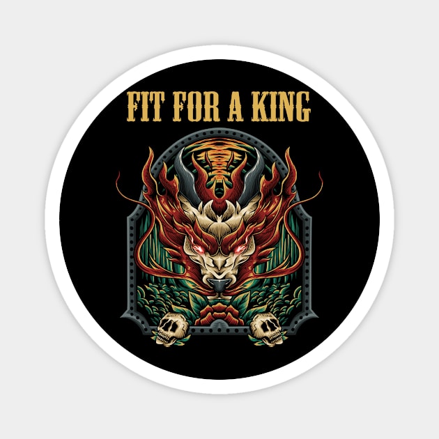 FIT FOR A KING BAND Magnet by MrtimDraws